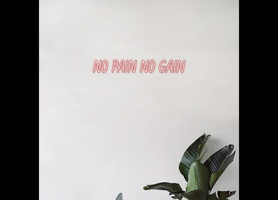 Custom Neon Order: NO PAIN NO GAIN