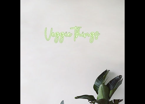 Custom Neon Order: Veggie Things